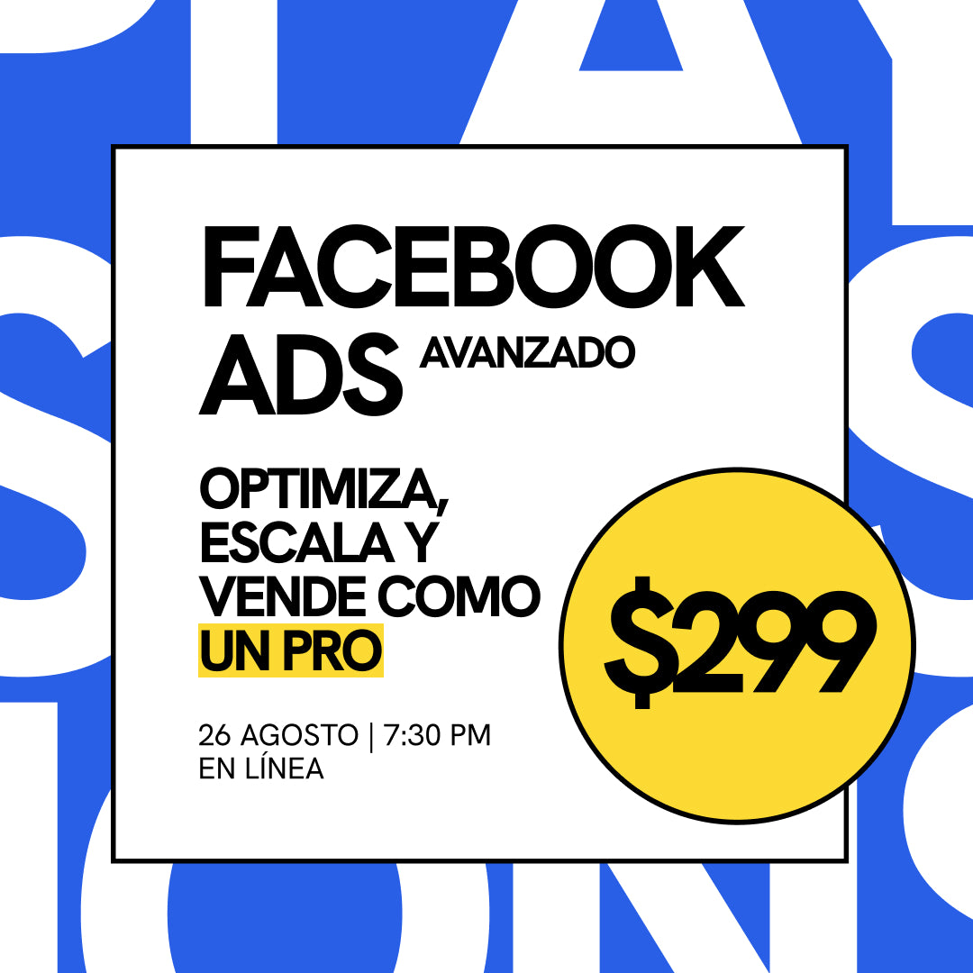 Curso Avanzado Facebook Ads | En línea